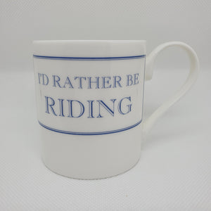 I'd Rather be Riding Mug
