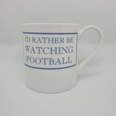 I'd Rather be Watching Football Mug