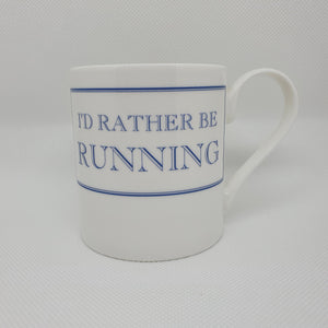 I'd Rather be Running Mug