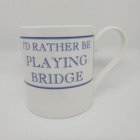 I'd Rather be Playing Bridge Mug