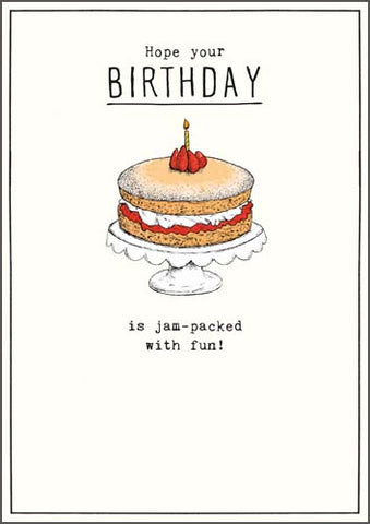 Hope your BIRTHDAY is jam-packed with fun!